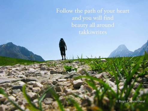 Follow the path of your heart 